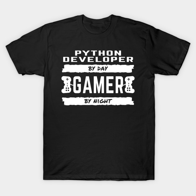 Python Developer By Day - Gamer By Night T-Shirt by MrDrajan